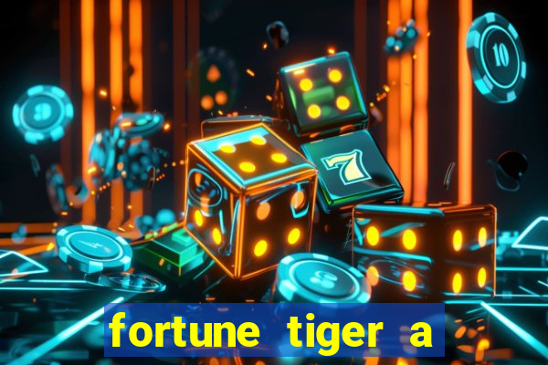 fortune tiger a partir de 1 real